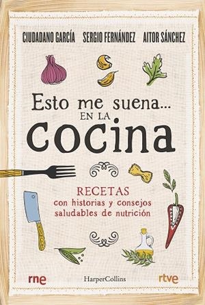 ESTO ME SUENA... EN LA COCINA | 9788491396192 | VVAA | Llibreria La Gralla | Llibreria online de Granollers
