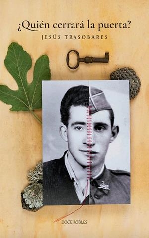 ¿QUIÉN CERRARÁ LA PUERTA? | 9788412028263 | TRASOBARES TRASOBARES, JESÚS | Llibreria La Gralla | Llibreria online de Granollers
