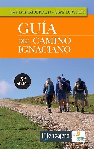 GUÍA DEL CAMINO IGNACIANO | 9788427138735 | IRIBERRI, JOSE LUIS / LOWNEY, CHRIS | Llibreria La Gralla | Llibreria online de Granollers