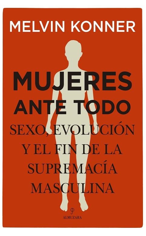 MUJERES ANTE TODO | 9788418346330 | MELVIN KONNER | Llibreria La Gralla | Llibreria online de Granollers