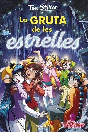 GRUTA DE LES ESTRELLES, LA | 9788413891422 | STILTON, TEA | Llibreria La Gralla | Librería online de Granollers