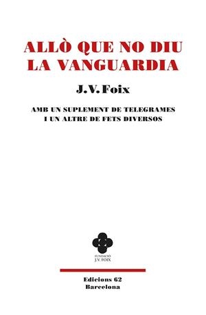 ALLÒ QUE NO DIU LA VANGUARDIA | 9788429779950 | FOIX I MAS, J. V. | Llibreria La Gralla | Llibreria online de Granollers