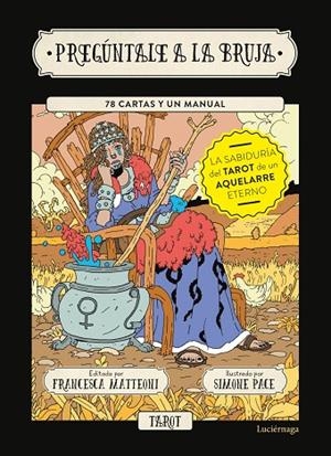 PREGÚNTALE A LA BRUJA | 9788418015809 | MATTEONI, FRANCESCA / PACE, SIMONE | Llibreria La Gralla | Librería online de Granollers