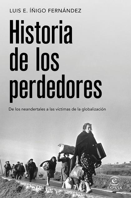HISTORIA DE LOS PERDEDORES | 9788467064445 | ÍÑIGO FERNÁNDEZ, LUIS E. | Llibreria La Gralla | Llibreria online de Granollers