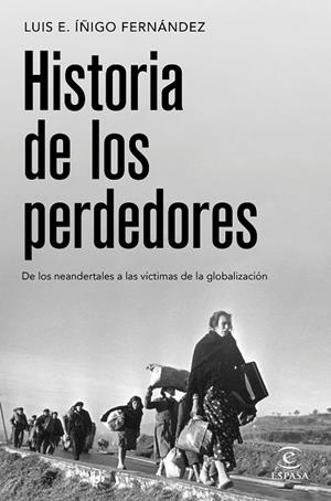 HISTORIA DE LOS PERDEDORES | 9788467064445 | ÍÑIGO FERNÁNDEZ, LUIS E. | Llibreria La Gralla | Llibreria online de Granollers