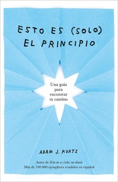 ESTO ES (SOLO) EL PRINCIPIO | 9788401026409 | KURTZ, ADAM J. | Llibreria La Gralla | Llibreria online de Granollers