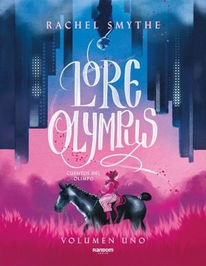 LORE OLYMPUS. VOLUMEN UNO (EDICIÓN EN ESPAÑOL) | 9788418040306 | SMYTHE, RACHEL | Llibreria La Gralla | Librería online de Granollers