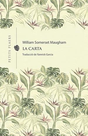 CARTA, LA | 9788418908231 | SOMERSET MAUGHAM, WILLIAM | Llibreria La Gralla | Llibreria online de Granollers