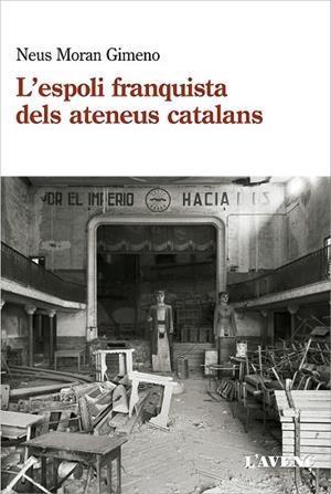 ESPOLI FRANQUISTA DELS ATENEUS CATALANS (1939-1984), L' | 9788418680120 | MORAN GIMENO, NEUS | Llibreria La Gralla | Librería online de Granollers