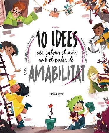 10 IDEES PER SALVAR EL MÓN AMB EL PODER DE L'AMABILITAT | 9788418592508 | Llibreria La Gralla | Llibreria online de Granollers