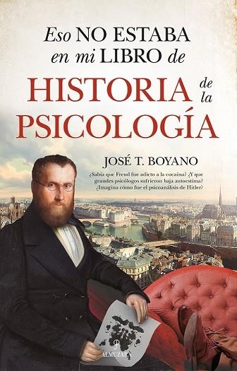 ESO NO ESTABA EN MI LIBRO DE HISTORIA DE LA PSICOLOGIA | 9788418952838 | BOYANO, JOSÉ T. | Llibreria La Gralla | Llibreria online de Granollers