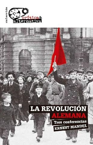 REVOLUCIÓN ALEMANA, LA | 9788412329032 | MANDEL, ERNEST | Llibreria La Gralla | Llibreria online de Granollers