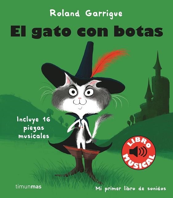 GATO CON BOTAS, EL. LIBRO MUSICAL | 9788408244318 | GARRIGUE, ROLAND | Llibreria La Gralla | Librería online de Granollers