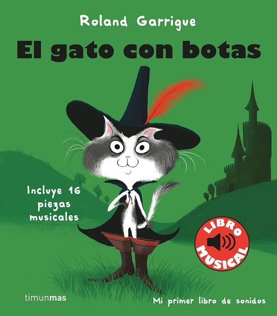 GATO CON BOTAS, EL. LIBRO MUSICAL | 9788408244318 | GARRIGUE, ROLAND | Llibreria La Gralla | Llibreria online de Granollers