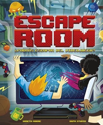 ESCAPE ROOM. ¿PODRÁS ESCAPAR DEL VIDEOJUEGO? | 9788418260865 | MOORE, GARETH | Llibreria La Gralla | Llibreria online de Granollers