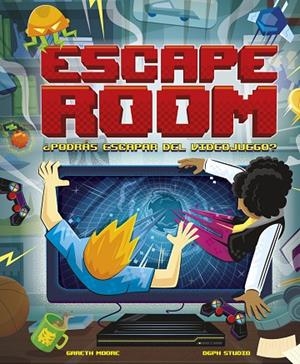 ESCAPE ROOM. ¿PODRÁS ESCAPAR DEL VIDEOJUEGO? | 9788418260865 | MOORE, GARETH | Llibreria La Gralla | Librería online de Granollers