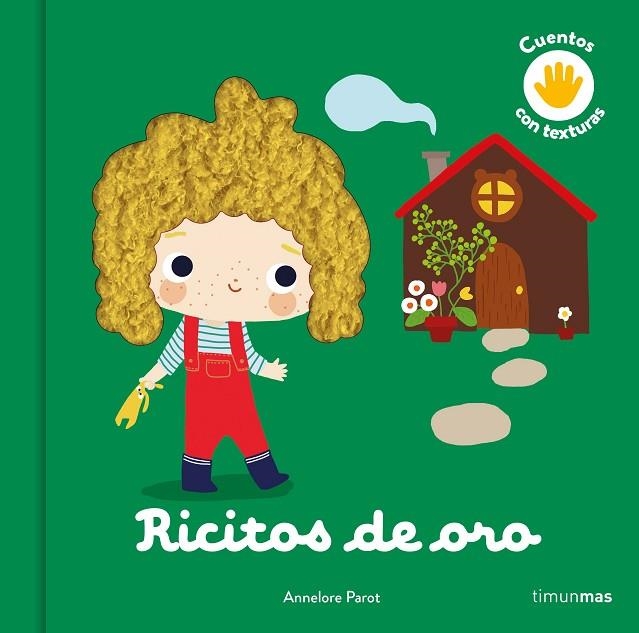 RICITOS DE ORO. CUENTO CON TEXTURAS | 9788408246107 | PAROT, ANNELORE | Llibreria La Gralla | Llibreria online de Granollers
