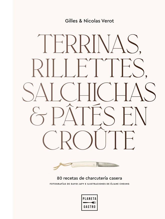 TERRINAS, RILLETTES, SALCHICHAS Y PÂTÉS EN CROÛTE | 9788408248392 | VEROT, GILLES & NICOLAS | Llibreria La Gralla | Llibreria online de Granollers