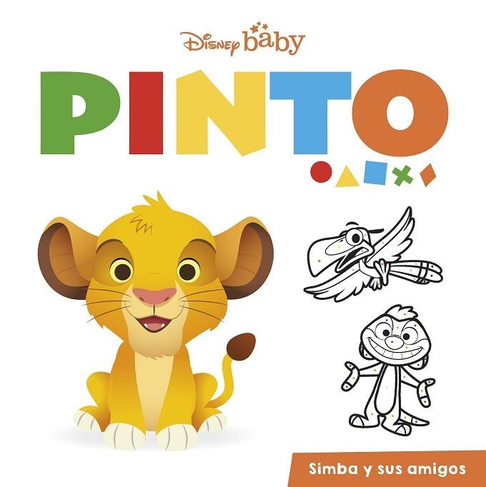 DISNEY BABY. PINTO. SIMBA Y SUS AMIGOS | 9788418939358 | DISNEY | Llibreria La Gralla | Llibreria online de Granollers
