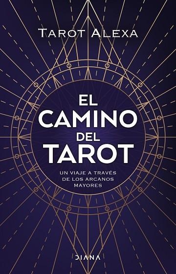 CAMINO DEL TAROT, EL | 9788418118876 | TAROT ALEXA | Llibreria La Gralla | Llibreria online de Granollers