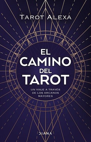 CAMINO DEL TAROT, EL | 9788418118876 | TAROT ALEXA | Llibreria La Gralla | Librería online de Granollers