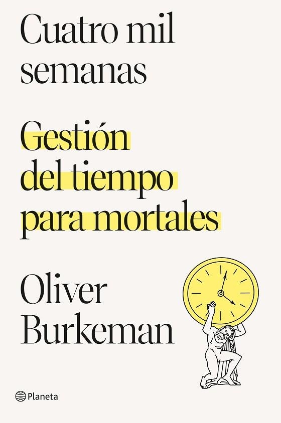 CUATRO MIL SEMANAS | 9788408250890 | BURKEMAN, OLIVER | Llibreria La Gralla | Llibreria online de Granollers