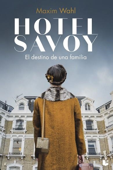 HOTEL SAVOY. EL DESTINO DE UNA FAMILIA (BOLSILLO) | 9788467064780 | WAHL, MAXIM | Llibreria La Gralla | Llibreria online de Granollers