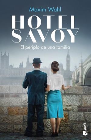 HOTEL SAVOY. EL PERIPLO DE UNA FAMILIA (BOLSILLO) | 9788467064797 | WAHL, MAXIM | Llibreria La Gralla | Librería online de Granollers