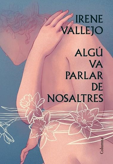 ALGÚ VA PARLAR DE NOSALTRES | 9788466428606 | VALLEJO, IRENE | Llibreria La Gralla | Llibreria online de Granollers