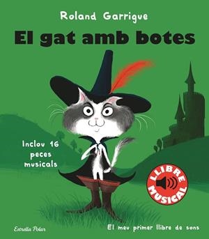 GAT AMB BOTES, EL. LLIBRE MUSICAL | 9788413890067 | GARRIGUE, ROLAND | Llibreria La Gralla | Librería online de Granollers