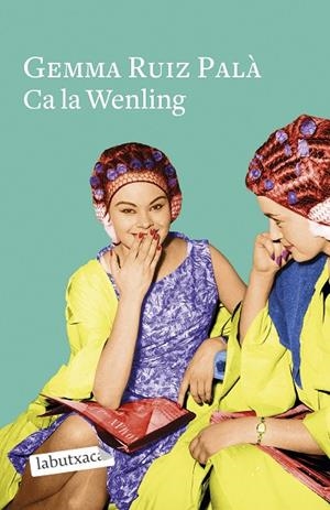 CA LA WENLING (BUTXACA) | 9788418572661 | RUIZ PALÀ, GEMMA | Llibreria La Gralla | Librería online de Granollers