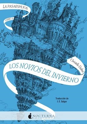 PASAESPEJOS 1, LA: LOS NOVIOS DEL INVIERNO | 9788418440274 | DABOS, CHRISTELLE | Llibreria La Gralla | Llibreria online de Granollers