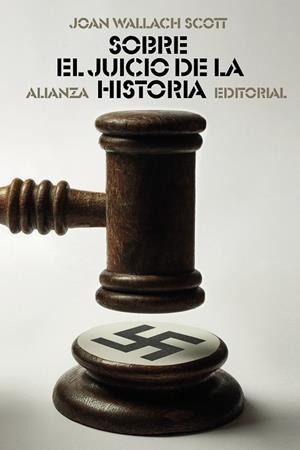 SOBRE EL JUICIO DE LA HISTORIA | 9788413626178 | WALLACH SCOTT, JOAN | Llibreria La Gralla | Librería online de Granollers