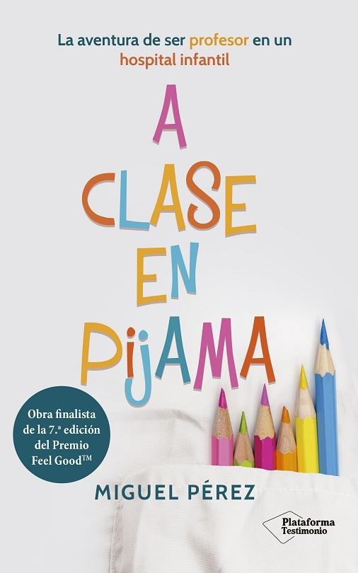 A CLASE EN PIJAMA | 9788418927126 | PÉREZ, MIGUEL | Llibreria La Gralla | Llibreria online de Granollers