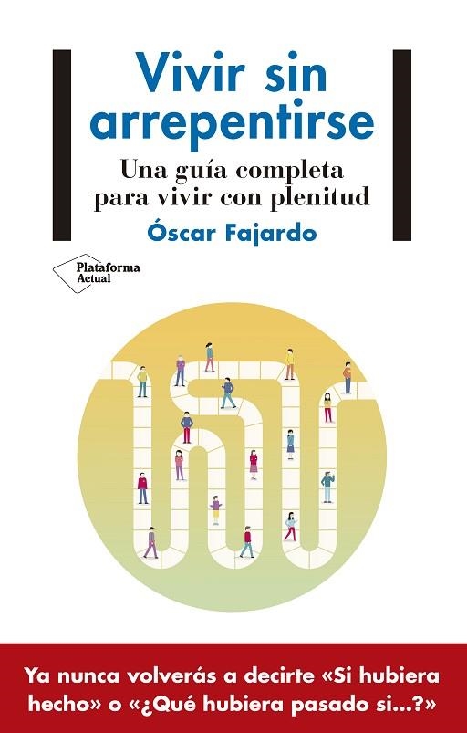 VIVIR SIN ARREPENTIRSE | 9788418927140 | FAJARDO, ÓSCAR | Llibreria La Gralla | Librería online de Granollers
