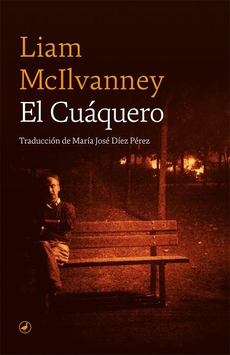 CUÁQUERO, EL | 9788418059223 | MCILVANNEY, LIAM | Llibreria La Gralla | Llibreria online de Granollers