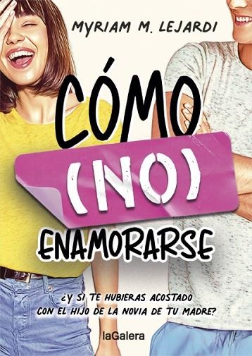 CÓMO (NO) ENAMORARSE | 9788424670955 | M. LEJARDI, MYRIAM | Llibreria La Gralla | Librería online de Granollers