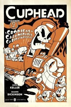 CUPHEAD 02. CRÓNICAS Y CALAMIDADES CARICATURESCAS | 9788467948707 | KELLER, ZACK | Llibreria La Gralla | Llibreria online de Granollers