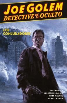 JOE GOLEM DETECTIVE DE LO OCULTO 4. LOS CONJURADORES | 9788467948905 | MIKE MIGNOLA;  CHRISTOPHER GOLDEN;  PATRIC REYN | Llibreria La Gralla | Llibreria online de Granollers