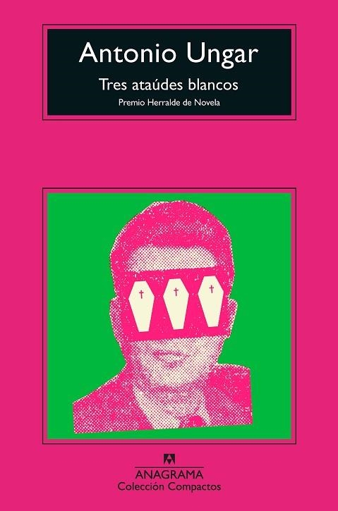 TRES ATAÚDES BLANCOS | 9788433961006 | UNGAR, ANTONIO | Llibreria La Gralla | Librería online de Granollers