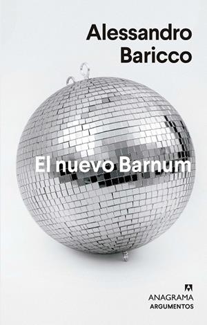 NUEVO BARNUM, EL  | 9788433964793 | BARICCO, ALESSANDRO | Llibreria La Gralla | Librería online de Granollers