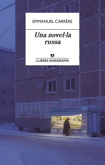 NOVEL·LA RUSSA, UNA  | 9788433918000 | CARRÈRE, EMMANUEL | Llibreria La Gralla | Librería online de Granollers