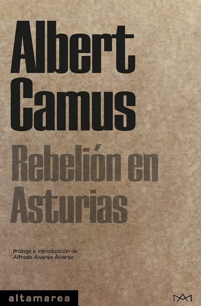 REBELIÓN EN ASTURIAS | 9788418481345 | CAMUS, ALBERT | Llibreria La Gralla | Llibreria online de Granollers