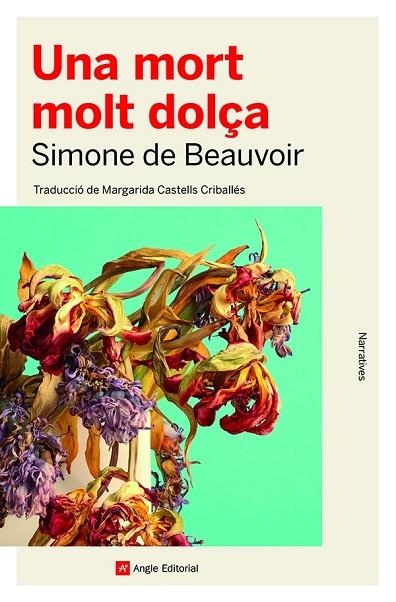 MORT MOLT DOLÇA, UNA  | 9788419017079 | DE BEAUVOIR, SIMONE | Llibreria La Gralla | Llibreria online de Granollers