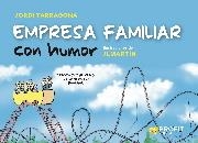 EMPRESA FAMILIAR CON HUMOR | 9788418464638 | TARRAGONA COROMINA, JORDI | Llibreria La Gralla | Librería online de Granollers