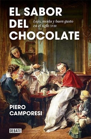 SABOR DEL CHOCOLATE, EL  | 9788418056024 | CAMPORESI, PIERO | Llibreria La Gralla | Llibreria online de Granollers