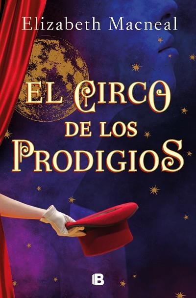 CIRCO DE LOS PRODIGIOS, EL  | 9788466670388 | MACNEAL, ELIZABETH | Llibreria La Gralla | Librería online de Granollers