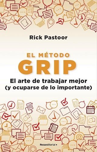 MÉTODO GRIP, EL  EL ARTE DE TRABAJAR MEJOR (Y OCUPARSE DE LO IMPORTANTE) | 9788418557712 | PASTOOR, RICK | Llibreria La Gralla | Llibreria online de Granollers