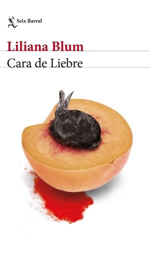 CARA DE LIEBRE | 9788432239519 | BLUM, LILIANA | Llibreria La Gralla | Librería online de Granollers