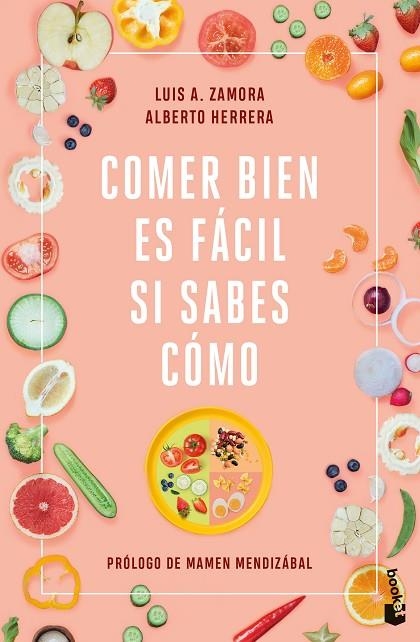 COMER BIEN ES FÁCIL SI SABES CÓMO | 9788408251521 | ZAMORA, LUIS A.;  HERRERA, ALBERTO | Llibreria La Gralla | Llibreria online de Granollers